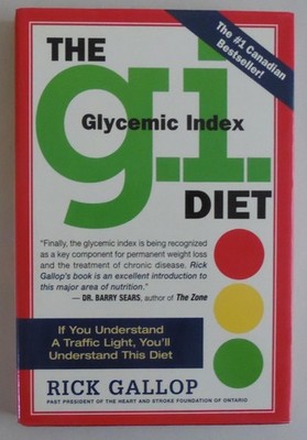 The G.I. Diet: The Easy Healthy Way to Permanent Weight Loss