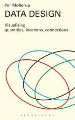 Data Design : Visualising Quantities, Locations, Connections, Paperback by Mo...