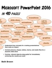 Microsoft Powerpoint 2016 In 90 Pages