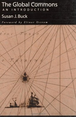 The Global Commons : An Introduction Paperback Susan J. Buck