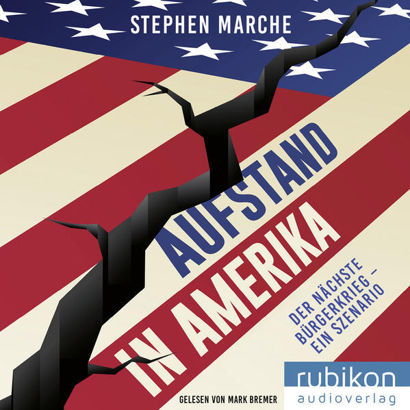 Aufstand In Amerika | Stephen March | 2022 | Deutsch | The Next Civil