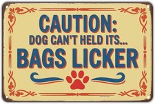 Caution Dog Bags Licker Pet Dog Tin Metal Signs Home D cor 8x12