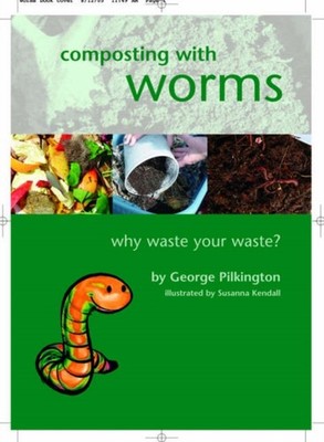COMPOSTING WITH WORMS by G. Pilkington Paperback Self Help Business