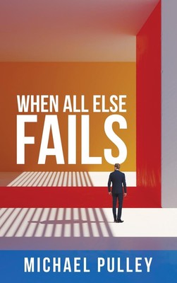 When All Else Fails | Michael Pulley | Buch | Englisch | 2023