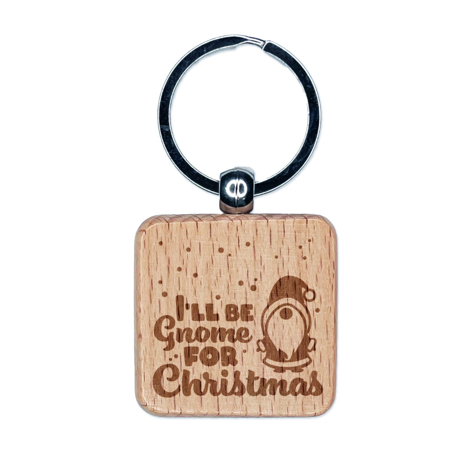 I'll Be Gnome For Christmas Home Engraved Wood Square Keychain Tag Charm
