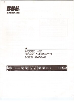 ORIGINAL BBE MODEL 462 SONIC MAXIMISER USER MANUAL, GOOD Condition, FREE POSTAGE