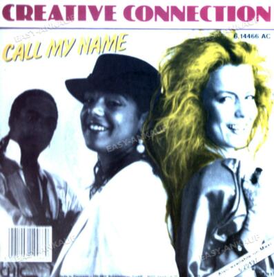 Creative Connection - Call My Name GER 7in 1985 (VG/VG+) .
