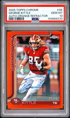 2025 TOPPS CHROME FOOTBALL GEORGE KITTLE ORANGE REFRACTOR AUTO /25 PSA 10 49ERS