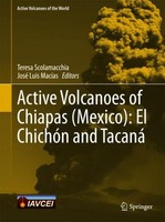 Active Volcanoes Of Chiapas (Mexico): El ChichóN And Tacaná Teresa Scolamacchia