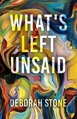 What's Left Unsaid,Deborah Stone