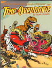TIME IN OVERDRIVE TPB 2ND XENOZOIC TALES MARK SCHULTZ CADILLACS DINOSAURS COMICS — photo 1