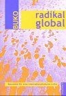 radikal global: Bausteine für eine internationalist... | Buch | Zustand sehr gut