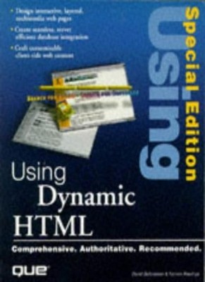 Using Dynamic Html (Special Edition Using) By David Gulbransen,K