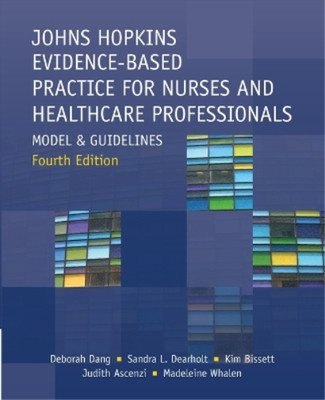 Kim Bissett Deb Johns Hopkins Evidence-Based Practice for Nurses and (Paperback)
