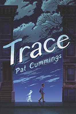 Trace by Pat Cummings (2020, Trade Paperback)