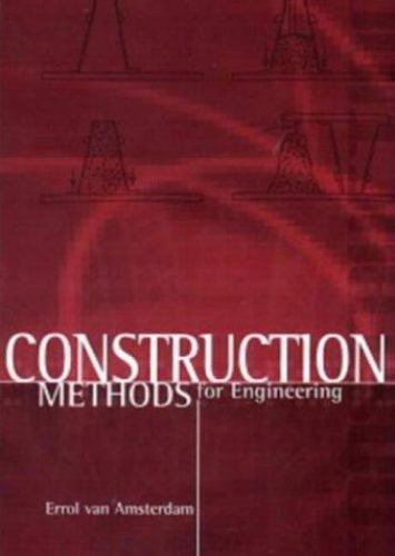 Van Amsterdam, Erro .. Construction Methods for Civil Engineering (Telp series)