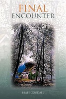 Beate Goodall | Final Encounter | Taschenbuch | Englisch (2008) | Xlibris