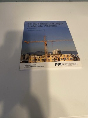 PPI PE Civil Structural Depth Six-Minute Problems, 8th Edition -...