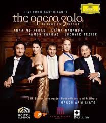 Anna Netrebko, Elīna Garanča, Ramón Vargas, Ludovic Tézier - The Opera Gala
