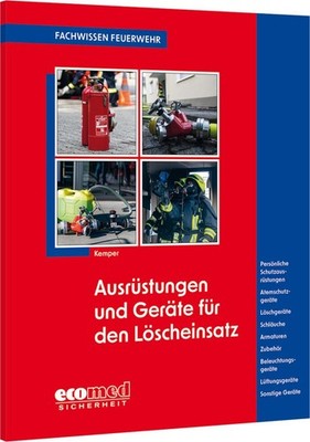 Ausrüstungen und Geräte für den Löscheinsatz Hans Kemper