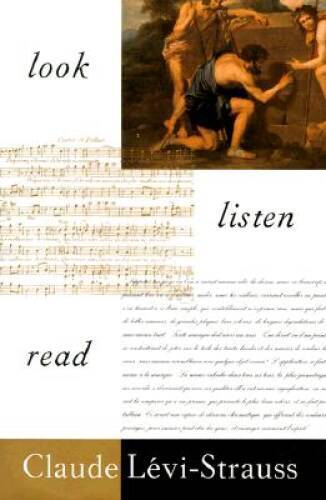 Look, Listen, Read (MasterMind) - Hardcover By Levi-strauss, Claude ...