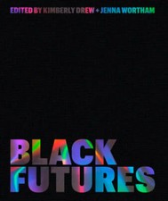 Black Futures - Hardcover By Drew, Kimberly - GOOD