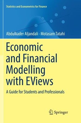 Economic and Financial Modelling with EViews Motasam Tatahi