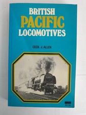 British Pacific Locomotives by Cecil J. Allen Paperback Second Impression 1975