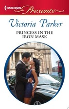 Princess in the Iron Mask by Parker, Victoria, Good Book