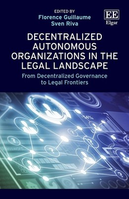 Decentralized Autonomous Organizations in the Legal Landscape: From Decentralize