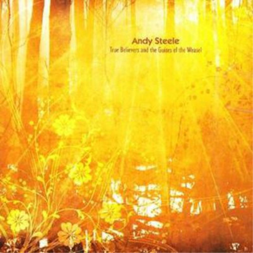 Энди Стил Истинные верующие и альбом Обличья ласки (CD)