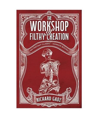 The Workshop of Filthy Creation, Richard Gadz