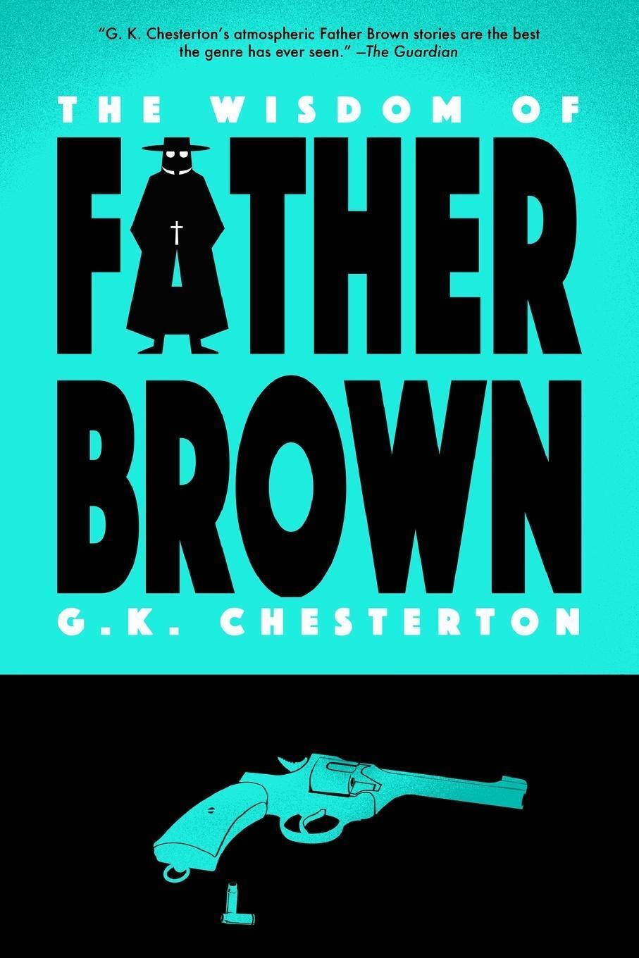 Thumbnail - G. K. Chesterton | The Wisdom Of Father Brown (warbler Classics) |