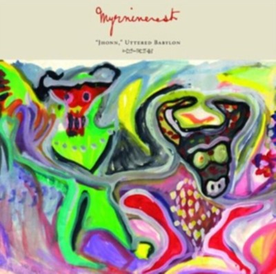 MYRNINEREST - JHONN, UTTERED BABYLON NEW CD