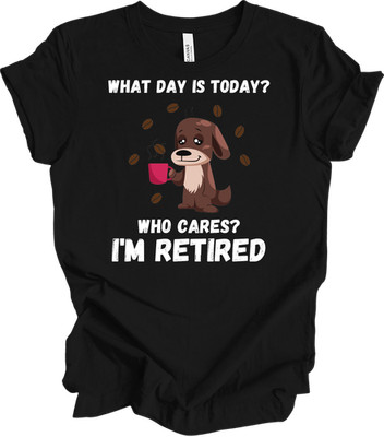 Who Cares I'm Retired Dog Lover Coffee Funny Gift T-Shirt Sleepy Dog Graphic