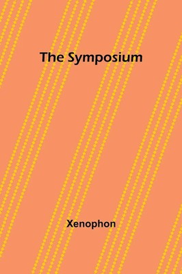 The Symposium Xenophon Taschenbuch Englisch 2025 Alpha Edition EAN 9789366384818