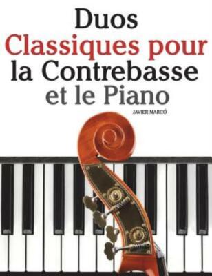 Duos Classiques Pour La Contrebasse Et Le Piano: Pi?Ces Faciles De Beethove...