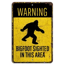 Warning Bigfoot Sighted in This Area Rustic Sign - Funny Sasquatch Decor