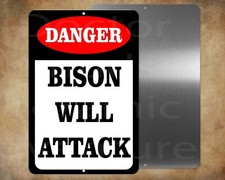 Danger BISON WILL ATTACK 8 x 12" metal sign Made in USA