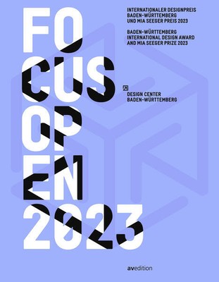 Focus Open 2023 | Design Center Baden-Württemberg, Armin Scharf | 2023 | deutsch