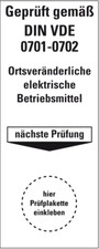 Pr&uuml;fetikett Plakette"Gepr&uuml;ft gem&auml;&szlig; DIN VDE 0701-0702.." Folie Aufkleber 100x40mm