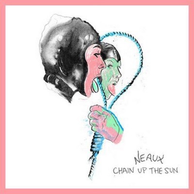 Neaux Chain Up the Sun (Vinyl) 12'' Album (US IMPORT)