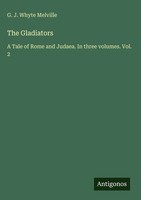 G. J. Whyte Melville | The Gladiators | Buch | Englisch (2025)
