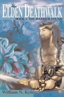Elden Deathwalk Book 1: The Warrior Found William N. Kyle Taschenbuch Englisch