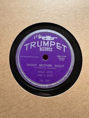 78Rpm, Blues, Willie Love 3 Aces 'Shout Brother Shout / Way Back' US Trumpet E