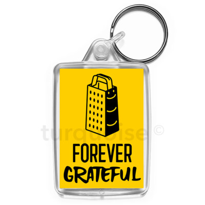 Forever Grateful Schlüsselanhänger lustig Witz Geschenk Schlüsselanhänger | mittelgroß