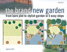 Brand New Garden: From Bare Plot to Stylish Garden in 5 ... | Buch | Zustand gut