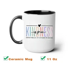 Kindness is Free Sprinkle It Everywhere Coffee Mug