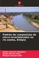 Bekele Damtew Mengistu (U. A.) | PadrãO De ComposiçãO De Micro-Invertebrados...