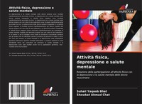 Suhail Yaqoob Bhat (U. A.) | Attività Fisica, Depressione E Salute Mentale